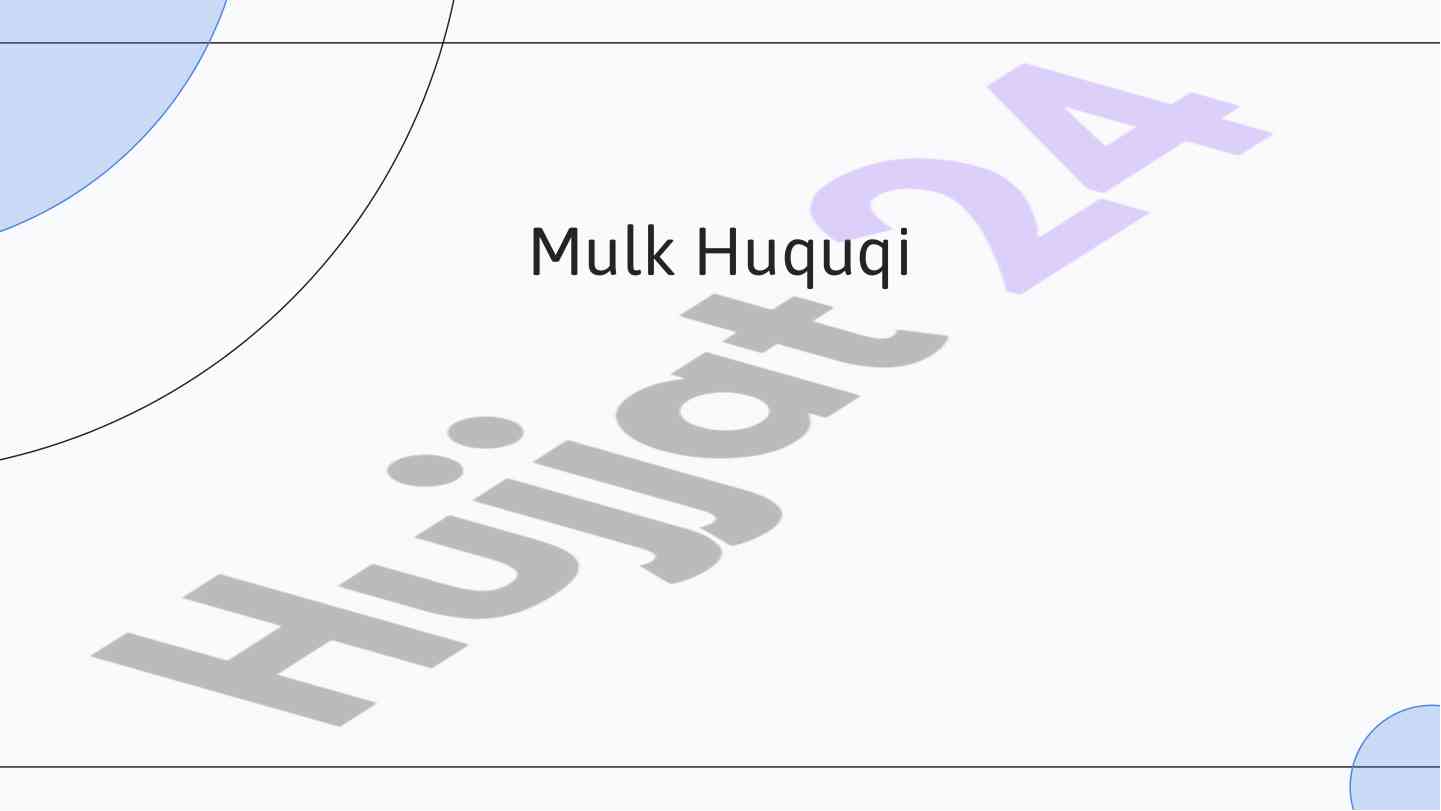 Mulk huquqi va o'zbekistondagi o'zgarishlar