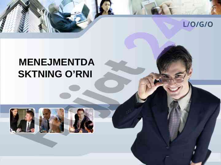 Menejmentda sktning o'rni va boshqaruv mexnati