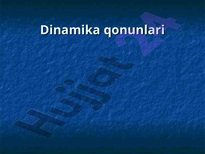 Dinamika qonunlari va mexanik harakat