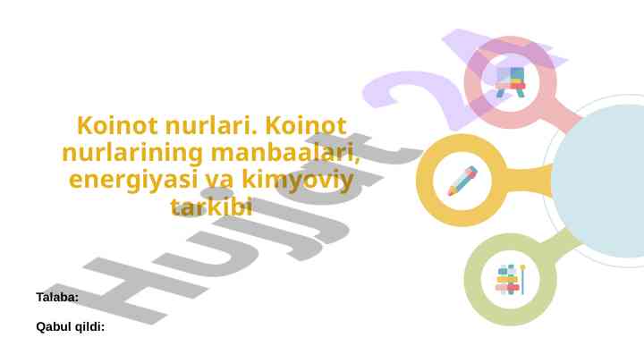 Koinot nurlari: manbaalari va energiya tushunchasi