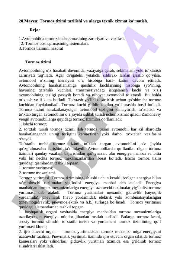 Tormoz tizimi tuzilishi va texnik xizmat ko'rsatish
