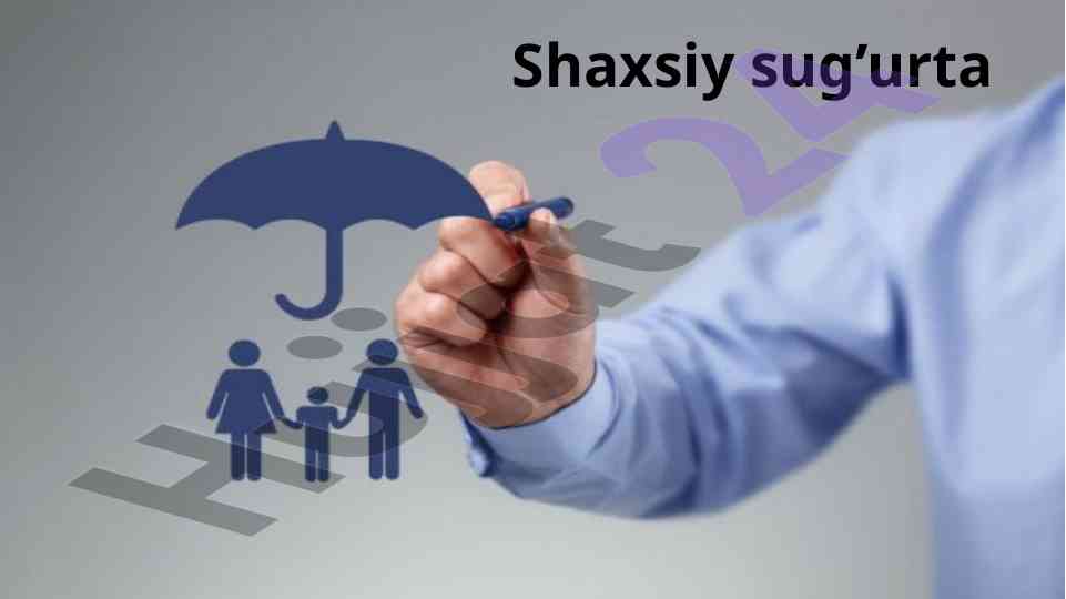 Shaxsiy sug‘urta tarixi va ahamiyati