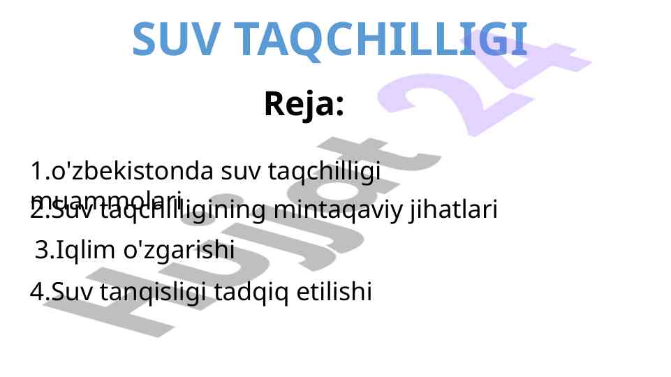 O'zbekistonda suv taqchilligi muammolari tadqiqoti