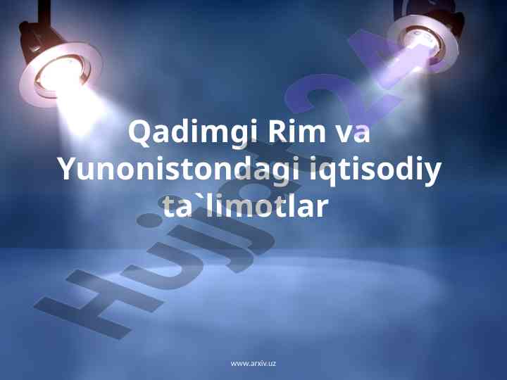 Qadimgi rim va yunoniston iqtisodiy ta'limotlari