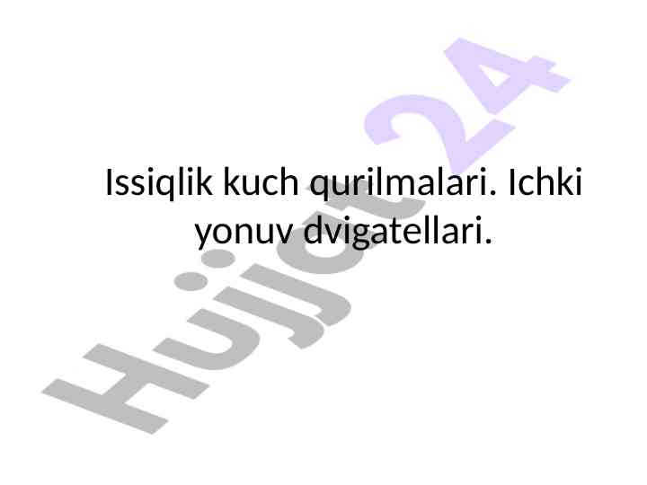 Issiqlik dvigatellari va ularning tarixi