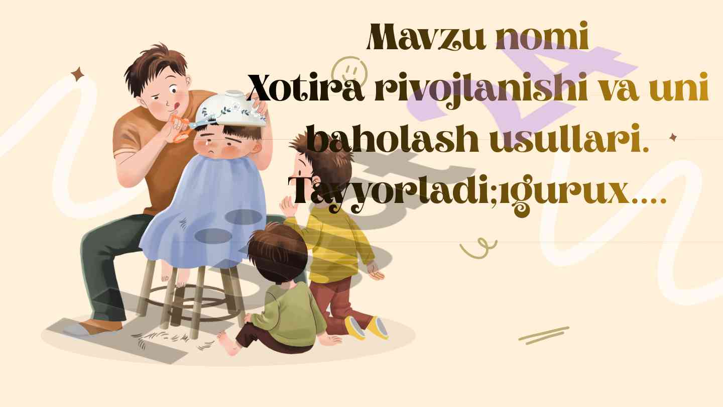 Xotira rivojlanishi va uni baholash usullari