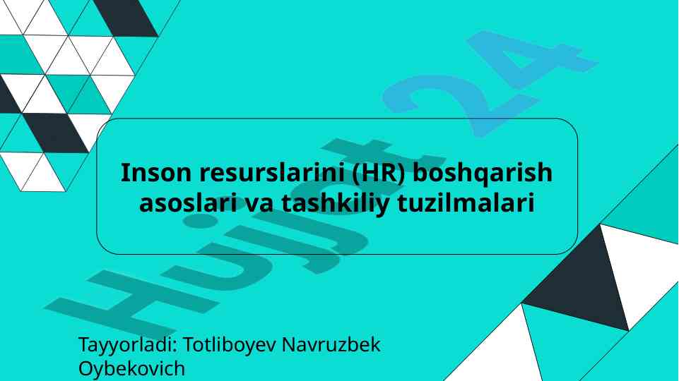 Inson resurslarini boshqarish asoslari va tashkiliy tuzilmalari