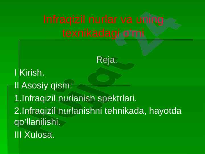 Infraqizil nurlar va ularning texnikadagi o'rni