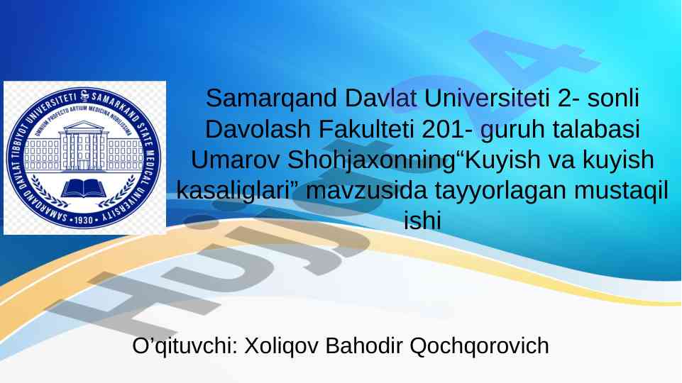 Kuyish va kuyish kasaliglari mavzusidagi mustaqil ish