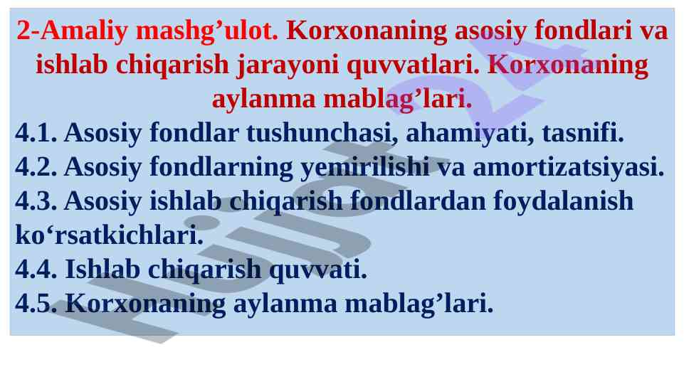 Korxonaning asosiy fondlari va ishlab chiqarish jarayoni