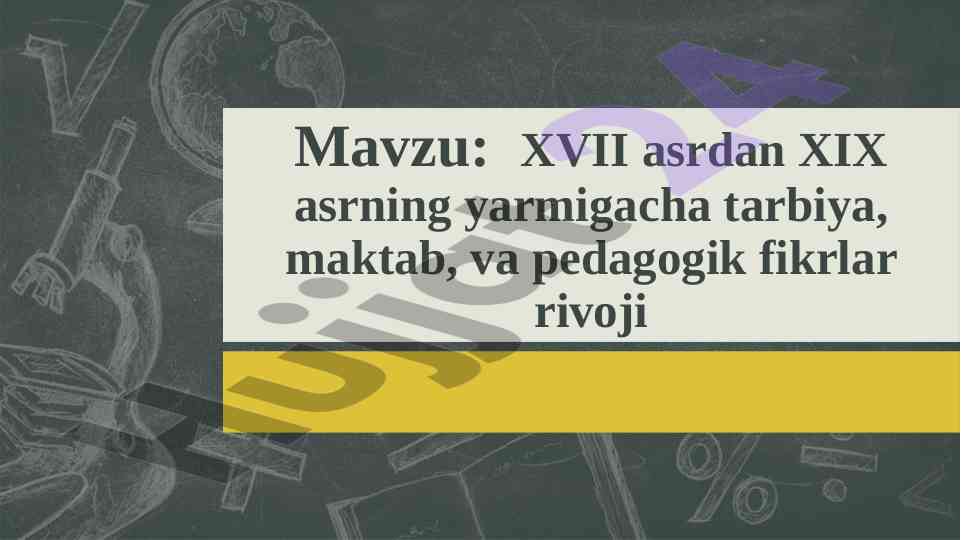 Xvi dan xix asrga qadar ta’lim rivoji tajribasi