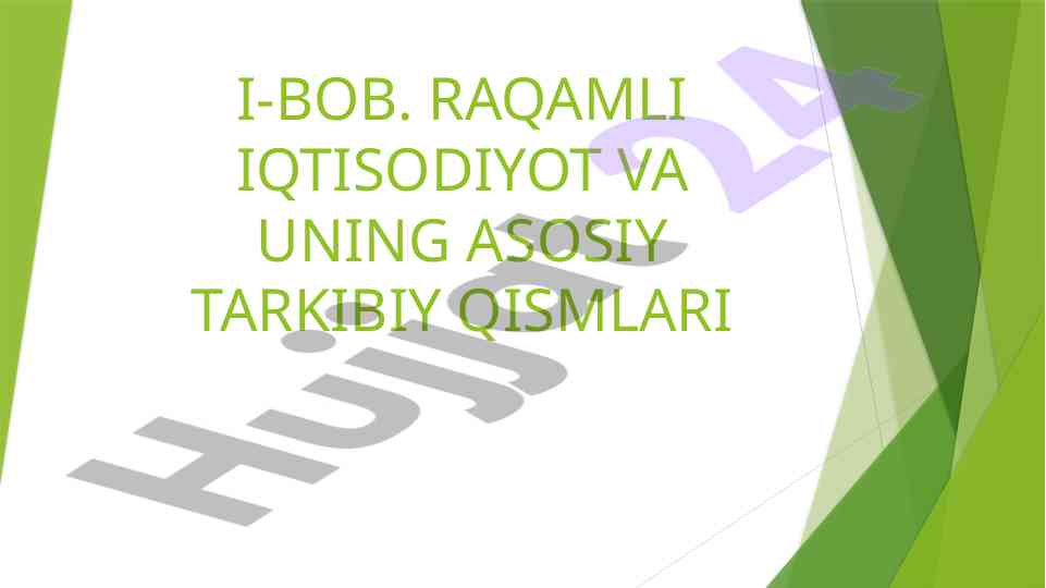 Raqamli iqtisodiyot va uning asosiy tarkibiy qismlari