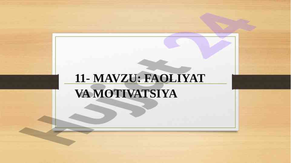 Faoliyat va motivatsiya bo'yicha o'quv materiallari