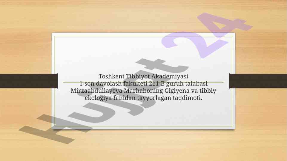 Gigiyena va tibbiy ekologiya fanidan taqdimot