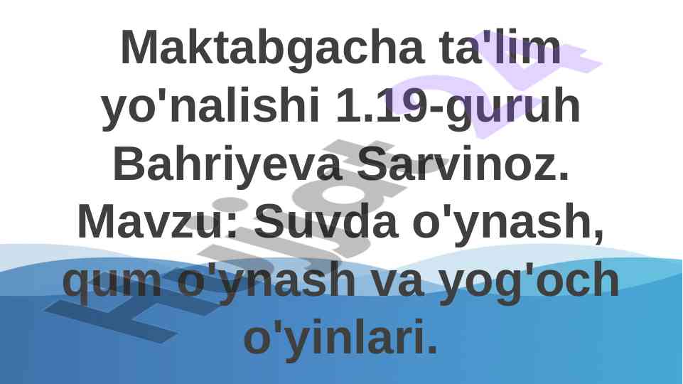 Suvda o'ynash o'yinlari maktabgacha ta'limda