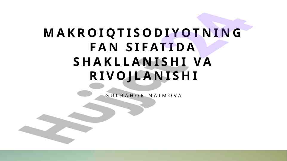 Makroiqtisodiyot nazariyasi tarixi va asosiy tushunchalar