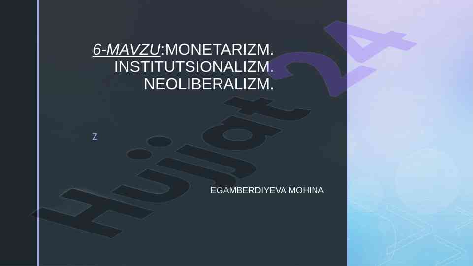 Monetarizm, institutsionalizm va neoliberalizm