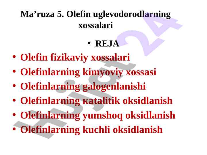 Olefin uglevodorodlarning xossalari haqida ma’ruza