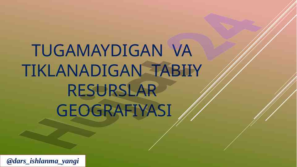 Geografiya tabiiy resurslar va agroiqlimiy resurslar