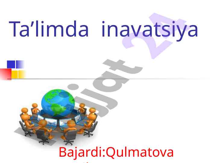 Taʼlimda inavatsiya va pedagogik texnologiya tarixi
