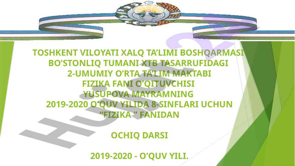 Fizika fani ochiq darsi 2019-2020 o'quv yili