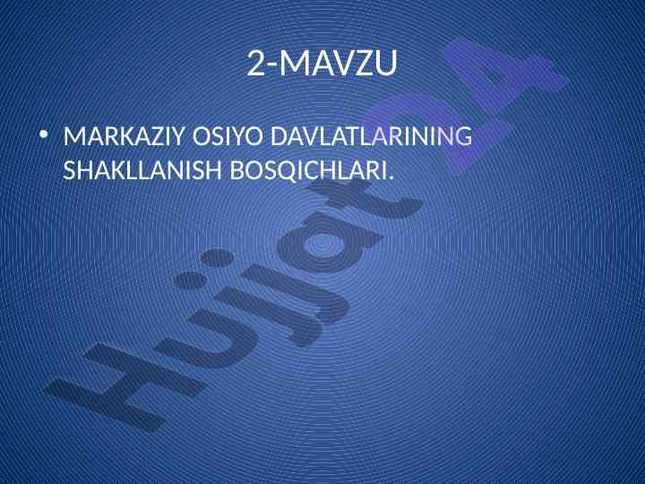 Markaziy osiyo davlatlarining shakllanish bosqichlari