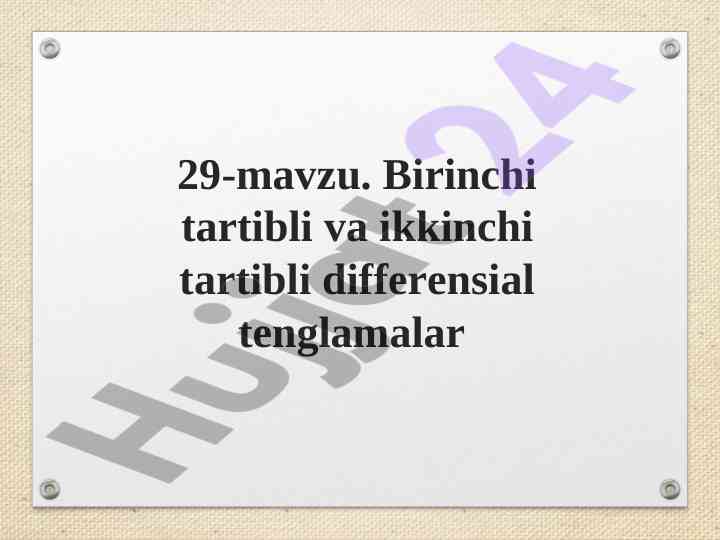 Birinchi va ikkinchi tartibli differensial tenglamalar