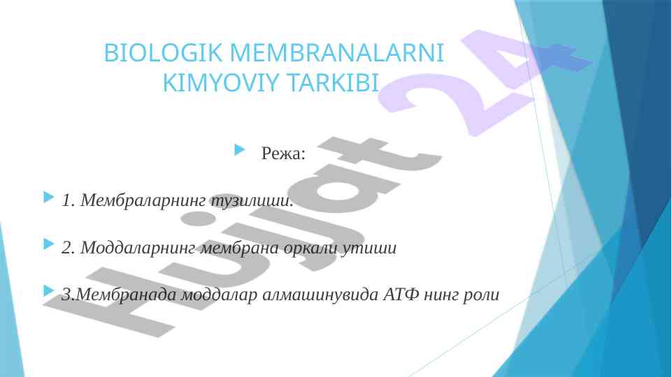 Biologik membranalar kimyoviy tarkibi ta’limi