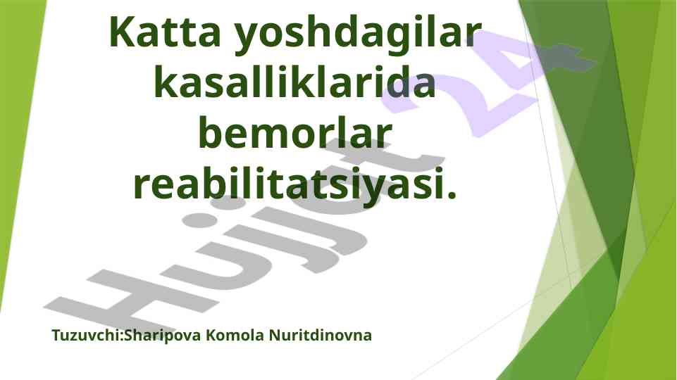 Katta yoshdagilar kasalliklarida bemorlar reabilitatsiyasi