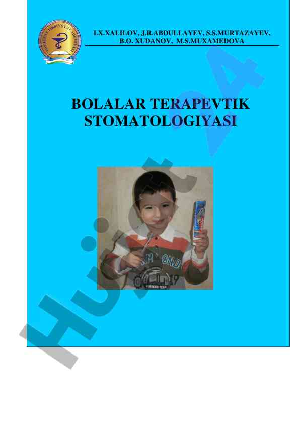 Bolalar terapevtik stomatologiyasi o`quv darsligi