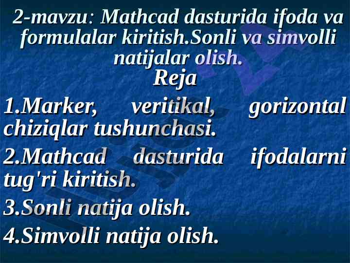Mathcad dasturida ifoda va formulalar kiritish