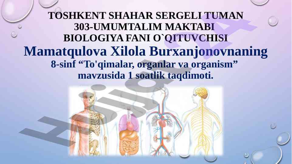 Taqdimot: to'qimalar, organlar va organism