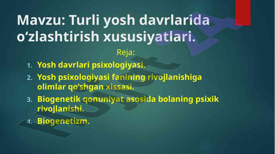 Turli yosh davrlarida o‘zlashtirish xususiyatlari