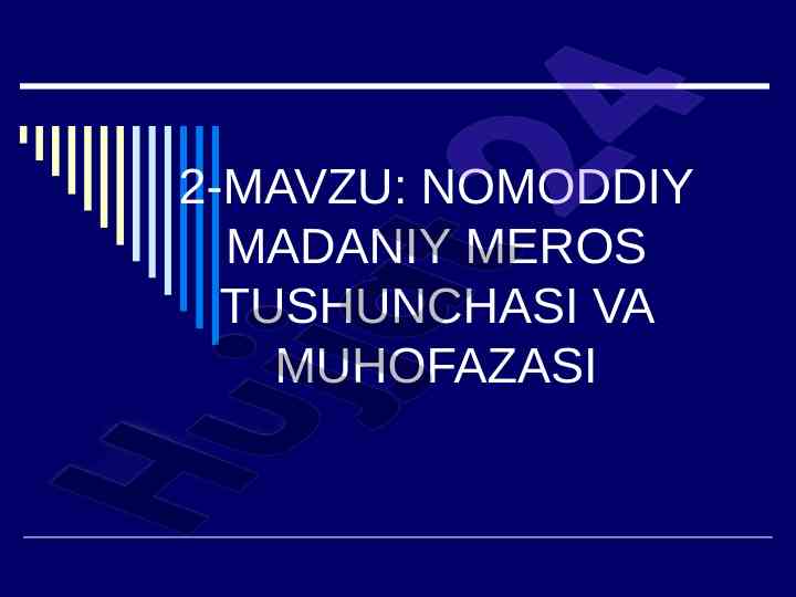Nomoddiy madaniy meros tushunchasi va muhofazasi