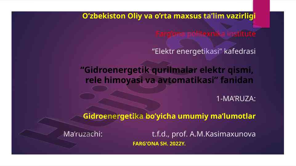 Gidroenergetika bo'yicha umumiy ma'lumotlar