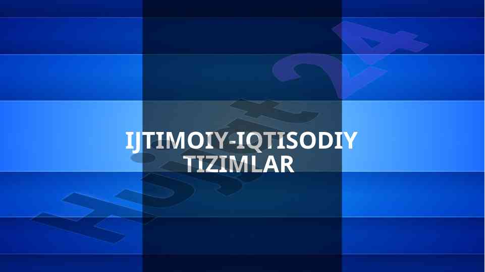 Iqtisodiy tizimlar va ularning turlari