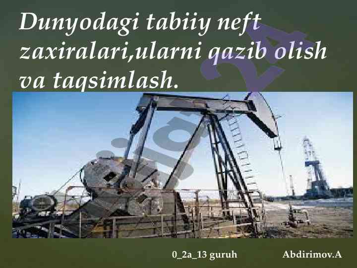 Dunyodagi tabiiy neft zaxiralari va taqsimlash