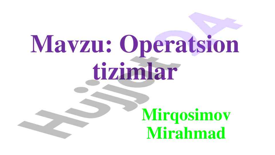 Operatsion tizimlar va ularning asosiy vazifalari