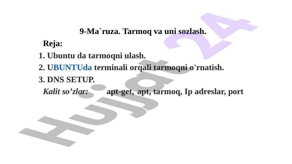 Tarmoq va uni sozlash bo'yicha ma'ruza