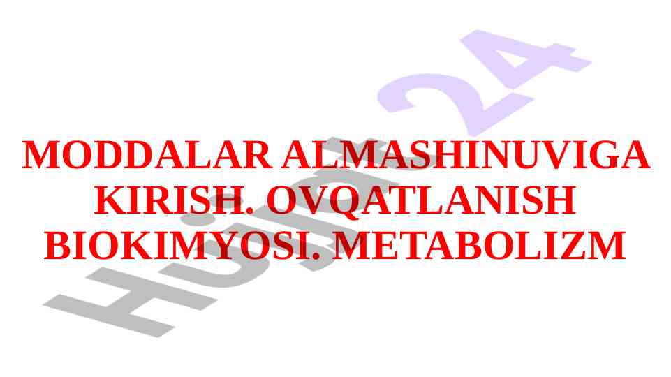 Moddalar almashinuvi va ovqatlanish biokimyosi