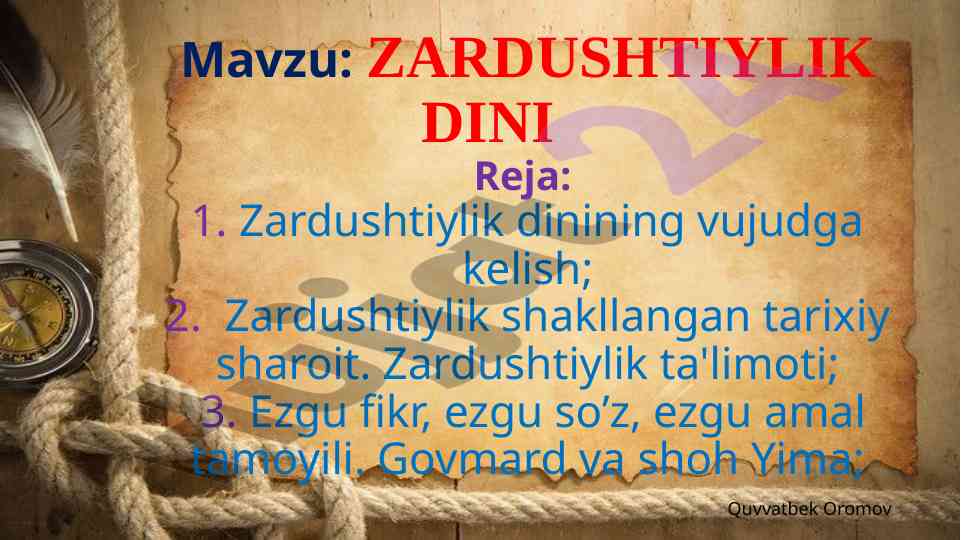 Zardushtiylik dini tarixi va ta'limoti