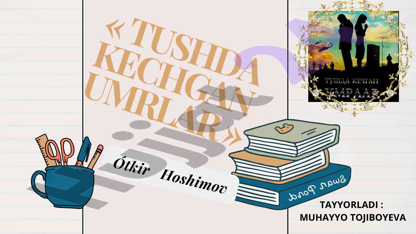 Tushda kechgan umrlar romanining tahlili