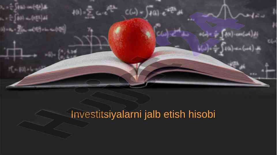 Investitsiyalarni jalb etish hisobi amaliyoti