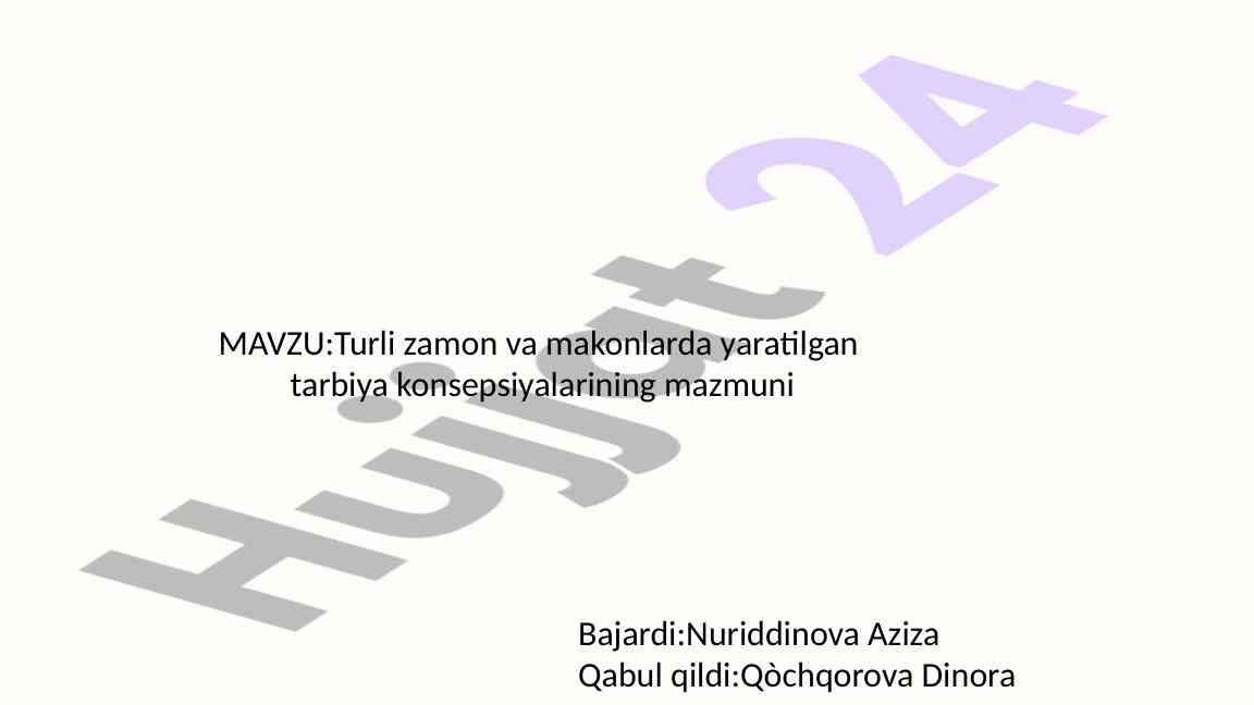 Turli zamonda yaralgan tarbiya konsepsiyalari