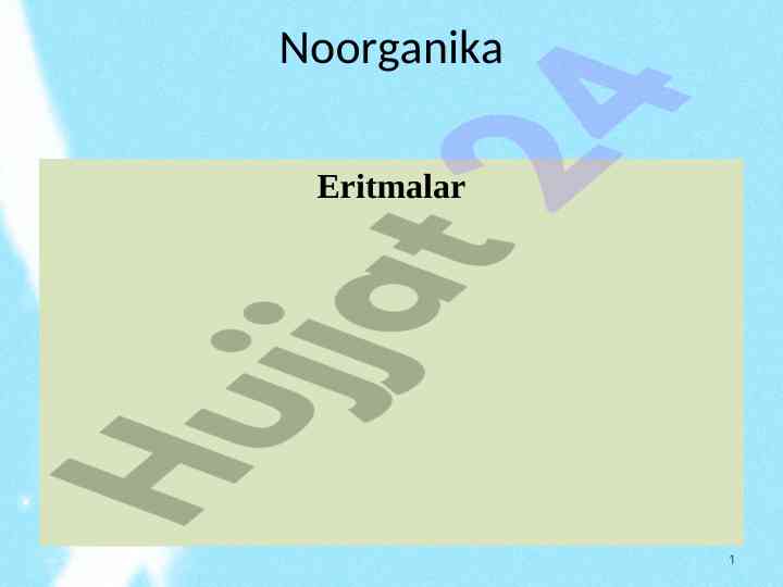 Eritmalar fiziko-kimyoviy xossalari va nazariyalar