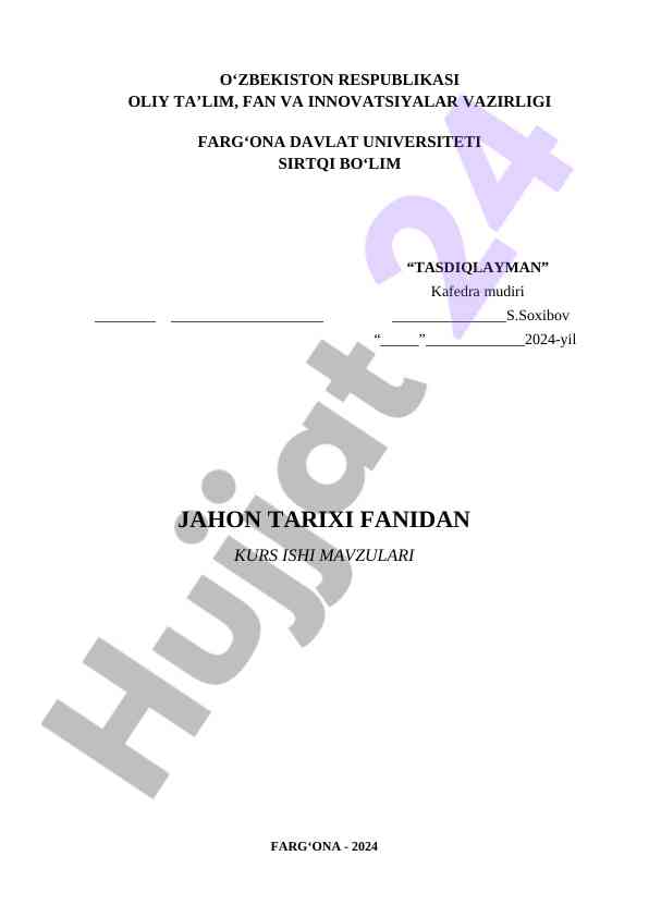 Jahon tarixi fanidan kurs ishlari mavzulari farg‘ona 2024