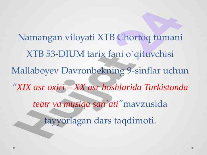 Xix asr oxiri – xx asr boshlarida turkistonda teatr