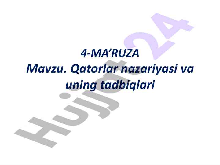 Qatorlar nazariyasi va uning tadbiqlari