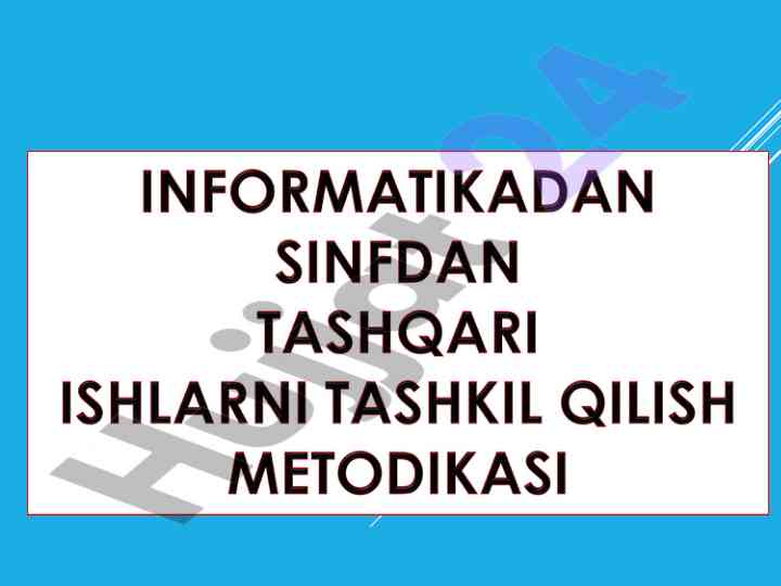 Informatikani o‘qitish va darsdan tashqari mashg‘ulotlar