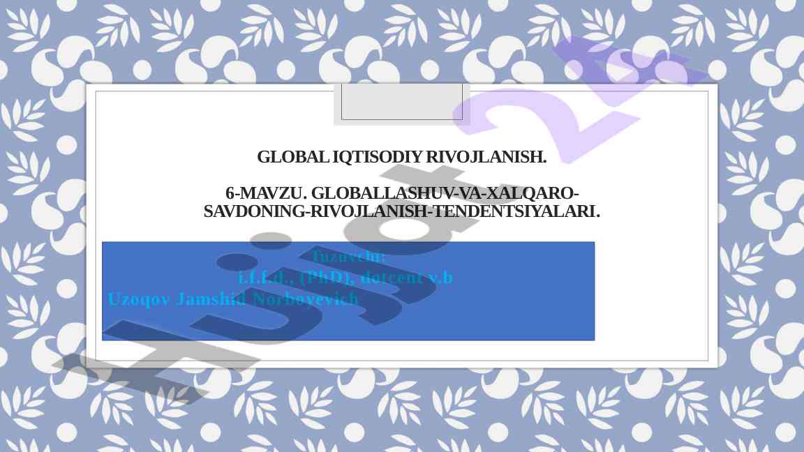 Globallashuv va xalqaro savdo rivojlanish tendentsiyalari